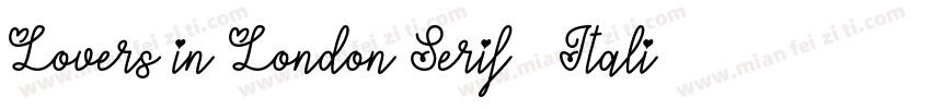 Lovers in London Serif   Italic字体转换